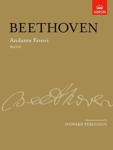 Andante Favori, WoO 57: ed. Howard Ferguson - Signature Series (ABRSM) (Sheet music)