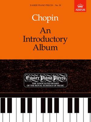 An Introductory Album: Easier Piano Pieces 39 - Easier Piano Pieces (ABRSM) (Sheet music)