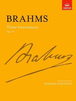 Three Intermezzos, Op. 117 - Signature Series (ABRSM) (Sheet music)
