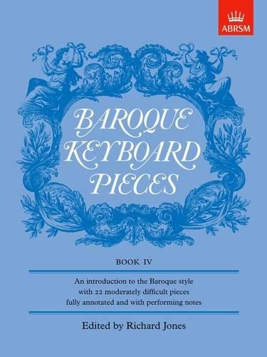 Baroque Keyboard Pieces, Book IV (moderately difficult) - Baroque Keyboard Pieces (ABRSM) (Sheet music)