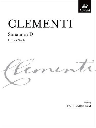 Sonata in D, Op. 25 No. 6 - Signature Series (ABRSM) (Sheet music)