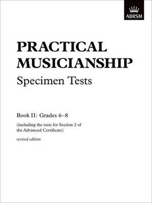 Practical Musicianship Specimen Tests, Grades 6-8: revised edition (Sheet music)