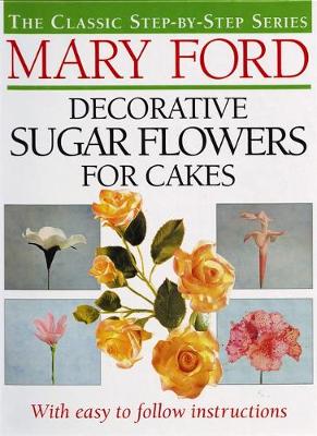 Decorative Sugar Flowers for Cakes (Hardback)