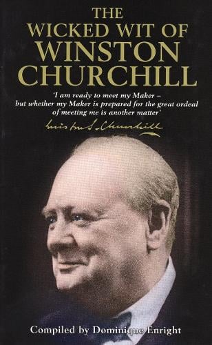 The Wicked Wit of Winston Churchill (Hardback)