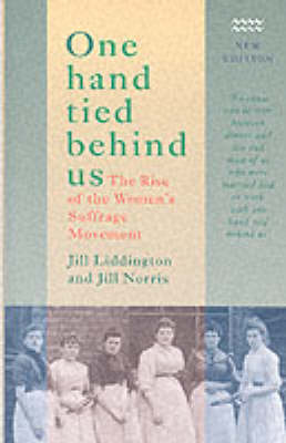 One Hand Tied Behind Us: Rise of the Women's Suffrage Movement (Paperback)