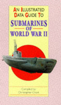 Submarines of World War II - Illustrated data guides (Hardback)