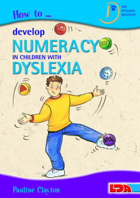 How to Develop Numeracy in Children with Dyslexia (Paperback)