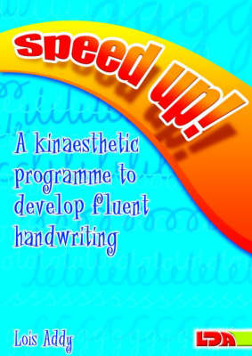 Speed Up!: a Kinaesthetic Programme to Develop Fluent Handwriting (Paperback)