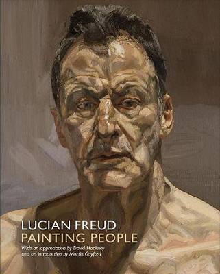 Lucian Freud: Painting People (Paperback)