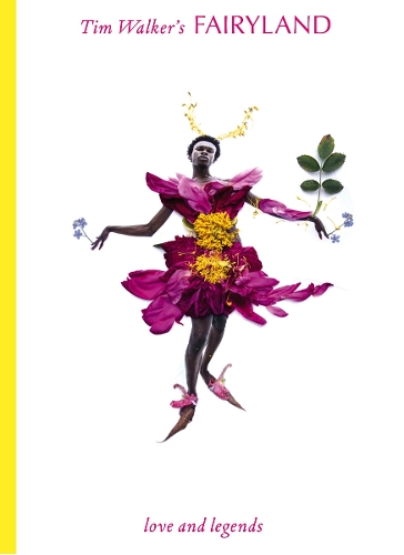 Tim Walker's Fairyland by Tim Walker, Susanna Brown | Waterstones