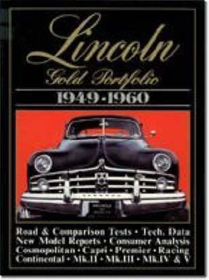 Lincoln Gold Portfolio, 1949-60 - Brooklands Books Road Tests Series (Paperback)