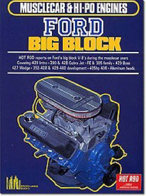 Ford Big Block - Musclecar & Hi-Po Engines (Paperback)