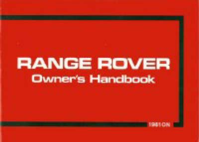 Range Rover 1981/82 - Official Handbooks (Paperback)
