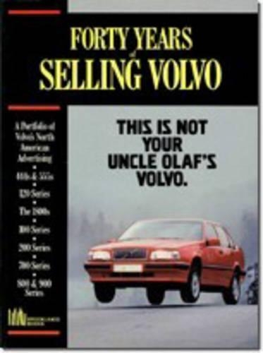 Forty Years of Selling Volvo (Paperback)