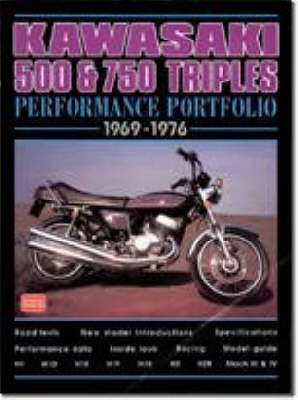 Kawasaki 500 and 750 Triples Performance Portfolio 1969-1976 - Performance Portfolio (Paperback)
