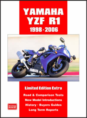 Yamaha YZF R1 Limited Edition Extra 1998-2006: Comparison Tests, History, Buyers Guide, Long-term Report, Driving Impressions, Used Test (Paperback)