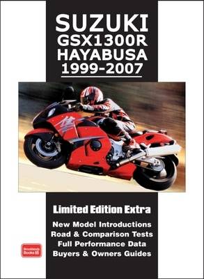 Suzuki GSX1300R Hayabusa 1999-2007 Limited Edition Extra: New Model Introductions. Road and Comparison Tests. Full Performance Data. Buyers and Owners Guide (Paperback)