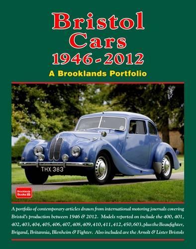 Bristol Cars 1946-2012: A Brooklands Portfolio (Hardback)