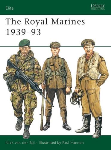 The Royal Marines 1939–93 - Nick van der Bijl