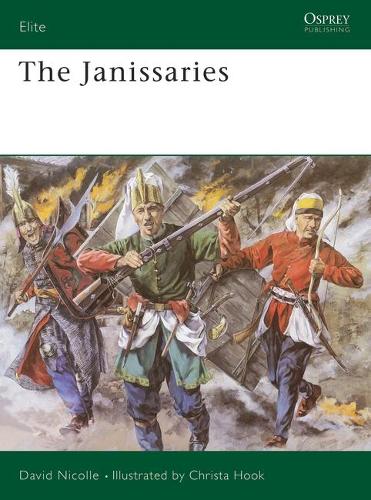 The Janissaries - Dr David Nicolle