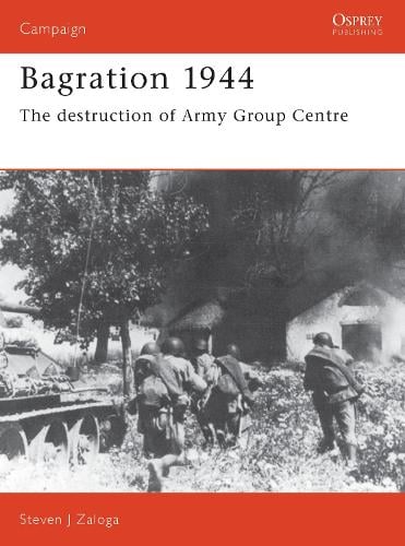 Bloomsbury Publishing Plc Bagration 1944