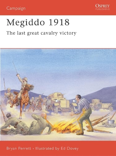 Megiddo 1918: The last great cavalry victory - Campaign (Paperback)
