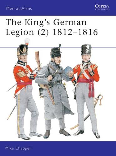 The King's German Legion (2) - Mike Chappell