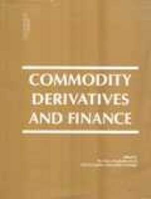 Commodity Derivatives and Finance (Paperback)