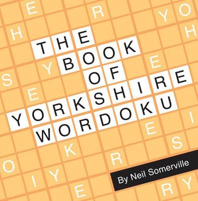 The Book of Yorkshire Wordoku (Paperback)