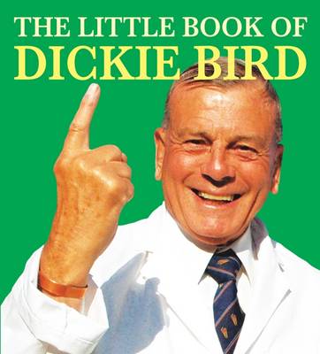 The Little Book of Dickie Bird (Paperback)