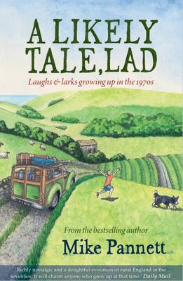 A Likely Tale, Lad: Laughs & Larks Growing Up in the 1970s - Lad Series 6 (Paperback)