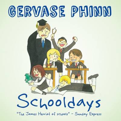 Schooldays: Best Days of Our Lives: Volume 1 - Best Days of Our Lives 1 (Hardback)