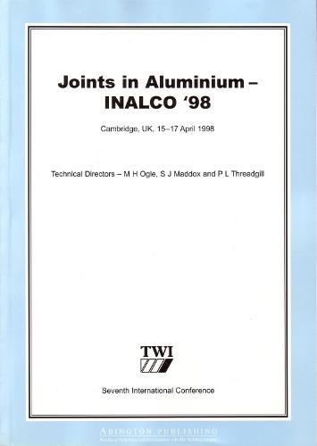 Joints in Aluminium - INALCO '98: Seventh International Conference (Paperback)