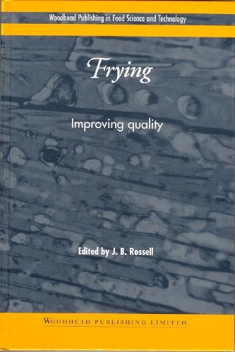 Frying: Improving Quality - Woodhead Publishing Series in Food Science, Technology and Nutrition (Hardback)