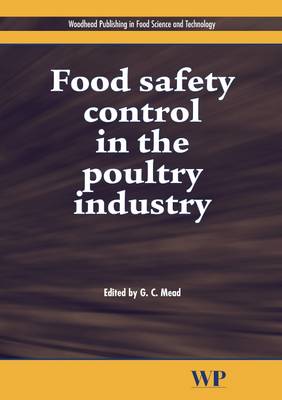 Food Safety Control in the Poultry Industry - Woodhead Publishing Series in Food Science, Technology and Nutrition 113 (Hardback)