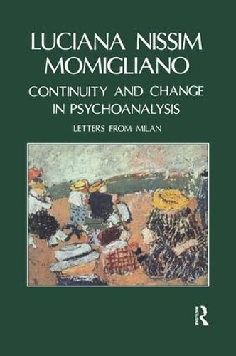 Continuity and Change in Psychoanalysis: Letters from Milan (Paperback)