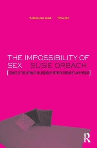 The Impossibility of Sex - Susie Orbach