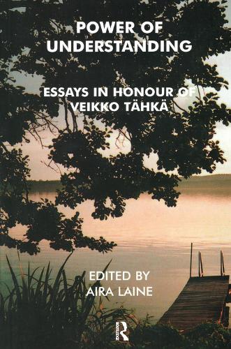 Power of Understanding: Essays in Honour of Veikko Tahka (Paperback)