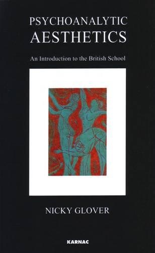 Psychoanalytic Aesthetics: An Introduction to the British School - The Harris Meltzer Trust Series (Paperback)