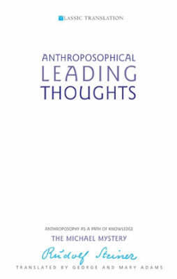 Anthroposophical Leading Thoughts: Anthroposophy as a Path of Knowledge: The Michael Mystery (Paperback)