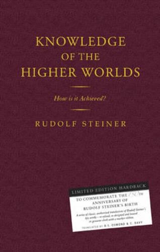 Knowledge of the Higher Worlds: How is it Achieved? (Hardback)