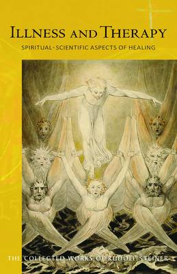 Illness and Therapy: Spiritual-Scientific Aspects of Healing (Paperback)