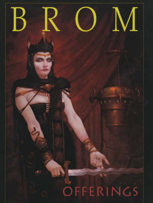 OFFERINGS THE ART OF BROM (Hardback)