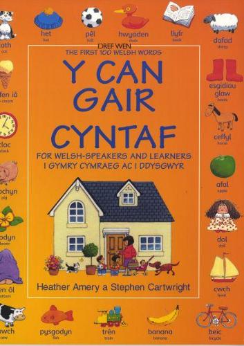 Can Gair Cyntaf i Gymry Cymraeg ac i Ddysgwyr, Y / First 100 Welsh Words for Welsh-Speakers and Learners, The (Paperback)
