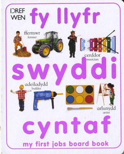 Fy Llyfr Swyddi Cyntaf / My First Jobs Board Book (Hardback)