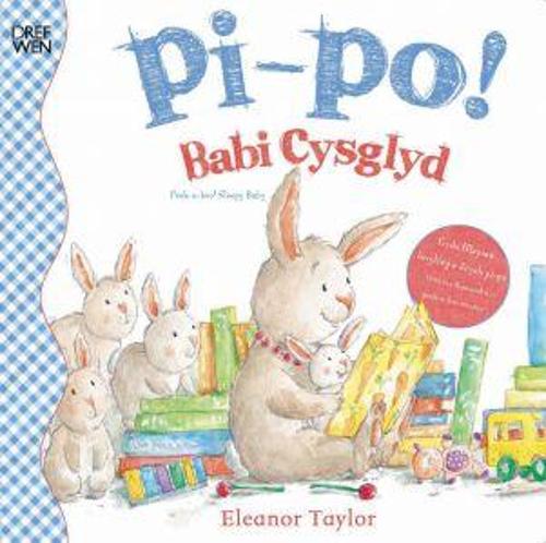 Pi-Po! Babi Cysglyd/Peek-A-Boo! Sleepy Baby (Hardback)
