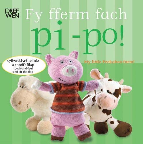 Fy Fferm Fach Pi-Po!/My Little Peekaboo Farm (Hardback)