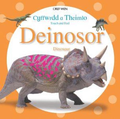 Cyffwrdd a Theimlo/Touch and Feel: Deinosor (Paperback)