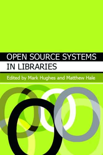 Open Source Systems in Libraries (Paperback)