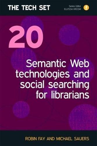 Semantic Web Technologies and Social Searching for Librarians - Tech Set 20 (Paperback)